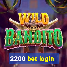 2200 bet login